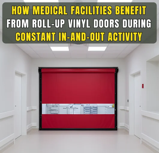 Roll-up vinyl door in a medical corridor supporting constant in-and-out activity between departments